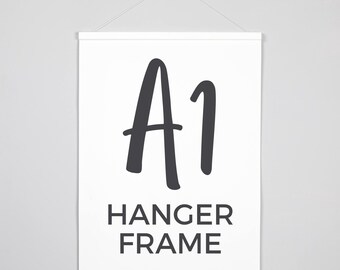 May include: A1 Hanger Frame, a white canvas with black text and a black handwritten A1 on a white background.