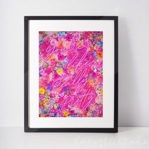 You're Like Really Pretty Neon Wall Art Print, Neon Art Print, Customised Neon Prints, Neon Print Poster, Neon Wall Art Print, Home Gifts