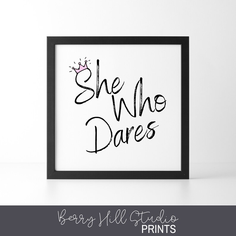 She Who Dares Instant Print She Who Is Brave Minimalist | Etsy