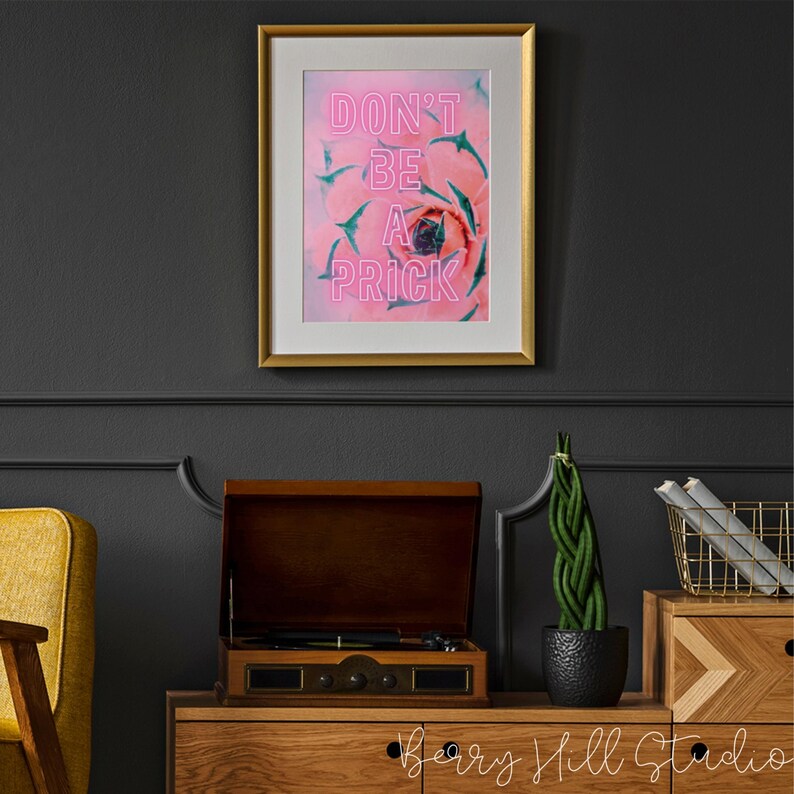 Don't Be A Prick Neon Wall Art Print Succulent Wall Art Etsy UK