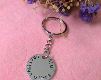 Positive Vibes Only Keychain | Hand Stamped Metal Keyring