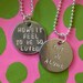 How’s it feel to be so loved, yet so alone - Sex Sells - Lovejoy Hand Stamped Necklace