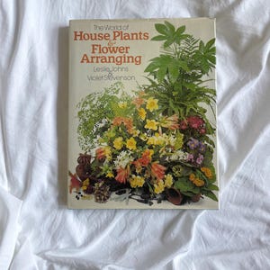 Vintage The World of House Plants and Flower Arranging