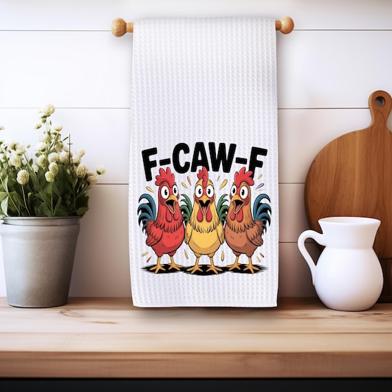 F-CAW-F: Chickens Say Fuck off Towel - Etsy