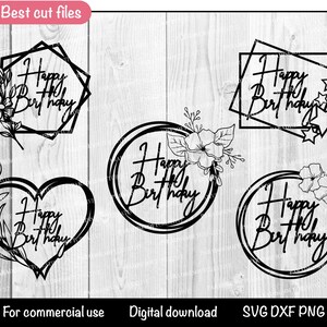 May include: Five black and white digital cut files for a happy birthday design. The designs include a heart, a circle, and three different geometric shapes. Each design features the text "Happy Birthday" in a stylized font.