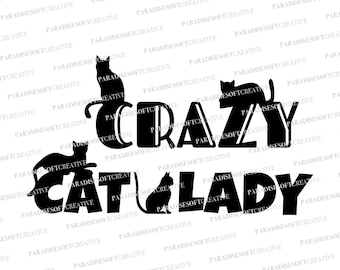 Crazy Cat Lady SVG, Cats Love SVG, Cat Lover SVG, I Love Cats svg, Crazy Cat Lady Vector, Cat Lady svg, I Love My Pet svg, Cat Lover svg