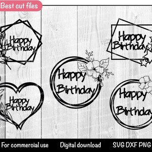 May include: Four black and white digital cut files for a happy birthday design. Each design features the text "Happy Birthday" with a different floral or geometric design.