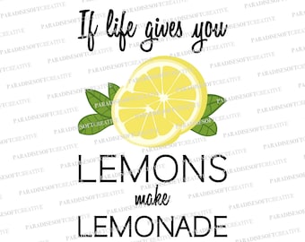 If Life Gives You Lemons SVG, Lemons Svg, Lemonade Svg, Summer Svg, Make Lemonade Svg, Lemonade Sign, Lemonade Shirt Svg, Digital File