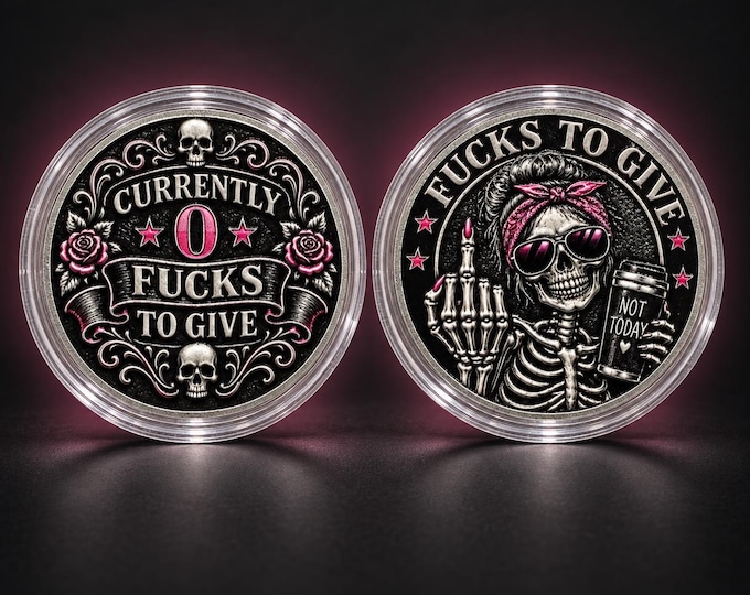 Currently 0 Fucks to Give - Pink Skeleton Middle Finger  Challenge Coin