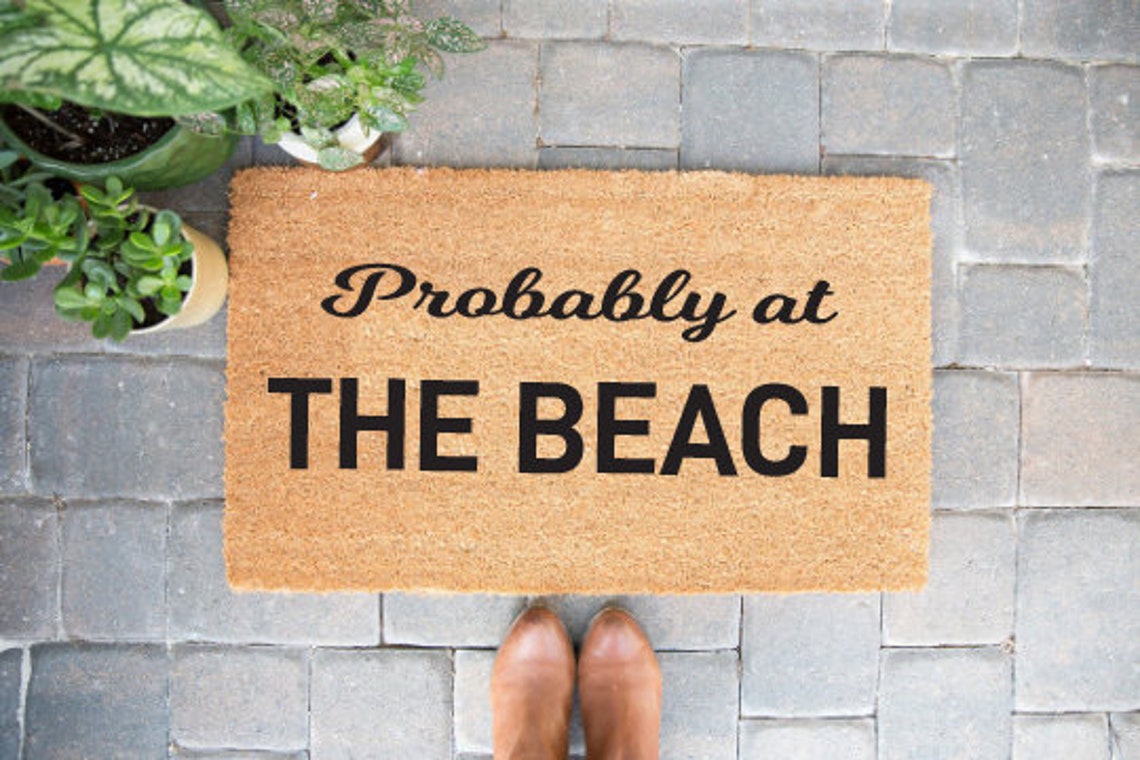Probably at the Beach Front Doormat Housewarming Gift Etsy