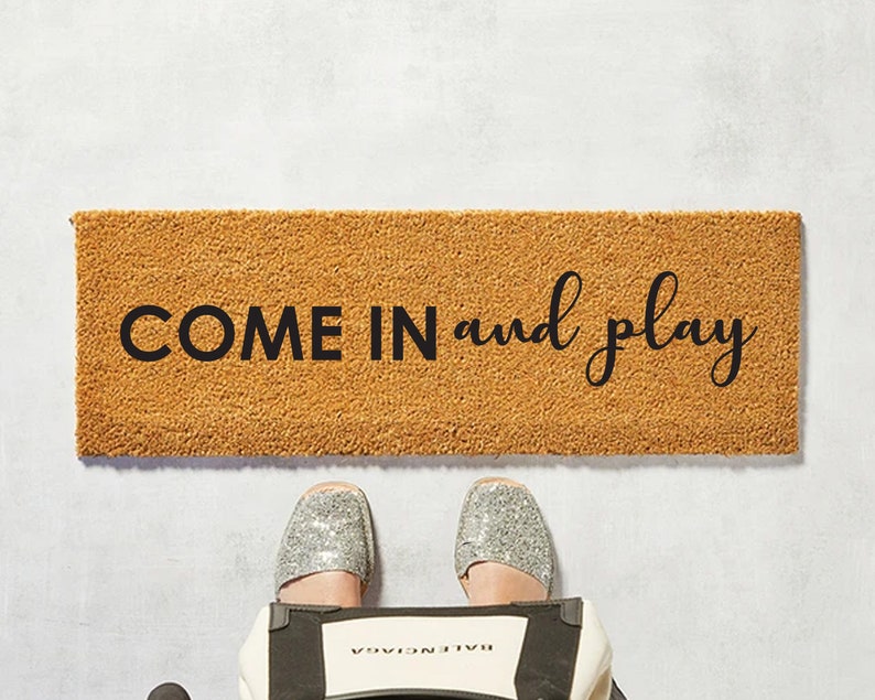 Come In and Play Doormat - Skinny Doormat - PlayHouse  Doormat - Birthday Gifts - Housewarming Gifts - Mini Doormat - Bunco - Porch Decor 