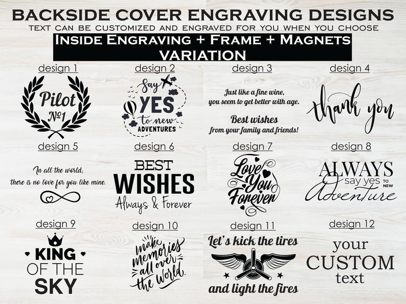 May include: Twelve different designs for engraving on a wooden box. The designs include phrases like "Pilot No. 1", "Say Yes to New Adventures", "Best Wishes", "Love You Forever", "Always Adventure", and "King of the Sky".