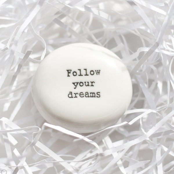 Follow Your Dreams - Porcelain Pocket Pebble, Pocket Hug, Thinking Of You, Graduation, Leaving Gift - by East Of India