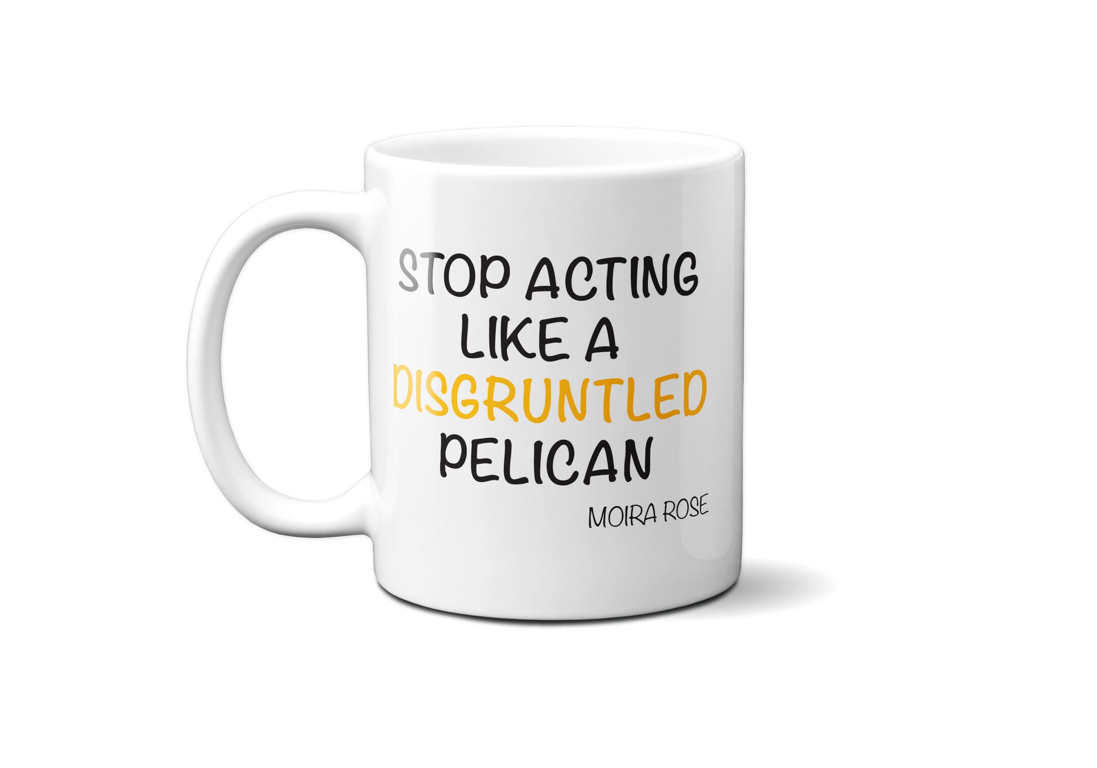 Moira Rose DISGRUNTLED PELICAN Funny Quote Mug Etsy UK