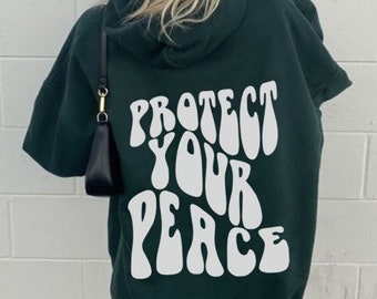 Protect Your Peace Hoodie, Unisex Graphic Sweatshirt