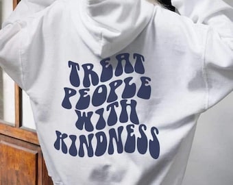 Trate a las personas con sudadera con capucha Kindness, sudadera con capucha estética, sudadera con capucha Tumblr, sudadera con capucha de gran tamaño, sudadera con capucha de moda, sudadera con capucha unisex