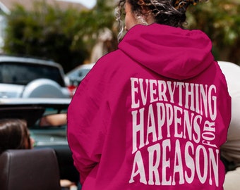 Todo sucede por una razón sudaderas con capucha, sudadera con capucha estética, sudadera con capucha Tumblr, sudadera con capucha de gran tamaño, sudadera con capucha de moda, sudadera con capucha de citas unisex