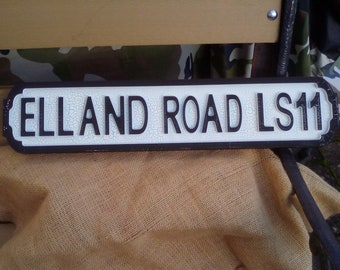ELLAND ROAD LS11 retro style wooden football street sign. Makes a great gift for a Leeds United fan. Size 52 X 11 CM. Home decor.