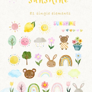 May include: A set of 81 watercolor illustrations featuring a variety of cute and colorful elements, including suns, rainbows, flowers, clouds, lemons, bears, bunnies, and trees. The text "A Little Sunshine" and "SUNSHINE" are also included in the image.