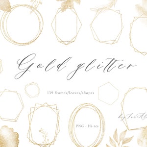 May include: A set of 139 gold glitter frames, leaves, and shapes. The graphics are in a variety of styles, including circles, squares, and hexagons. The text "Gold glitter" and "139 frames/leaves/shapes" are included in the image.