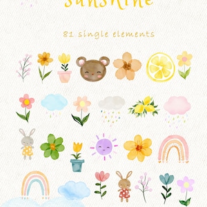 May include: A set of 81 watercolor illustrations featuring a variety of cute and colorful elements, including flowers, rainbows, clouds, a bear, a bunny, a sun, and lemons. The text "A Little Sunshine" is written in yellow at the top of the image.