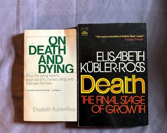 Choice of vintage paperback books by Kübler-Ross 1975 Death The Final Stage of Growth  or 1969 On Death and Dying