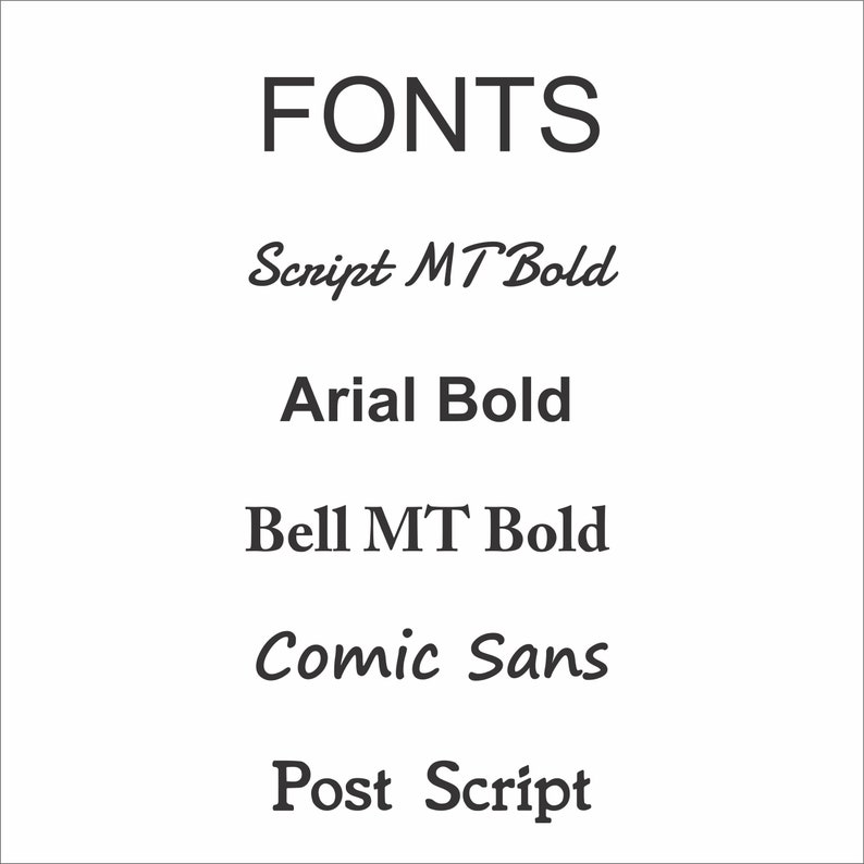 May include: A list of different fonts, including Script MT Bold, Arial Bold, Bell MT Bold, Comic Sans, and Post Script.
