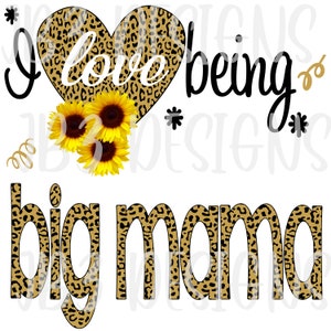 Ik hou van een Big Mama PNG Sublimatie