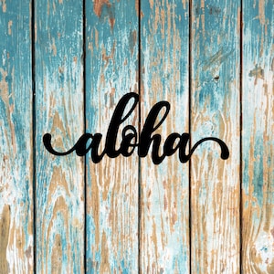 Aloha Script Sign Metal Wall Art Hawaii Beach Lake House Beach House