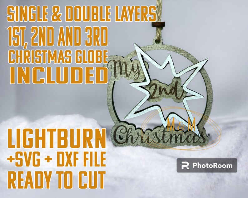 May include: A wooden Christmas ornament with the text "My 2nd Christmas" inside a starburst design. The ornament is layered and includes the text "SINGLE & DOUBLE LAYERS" and "READY TO CUT".