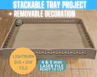 Laser Cut Files stackable tray for party table ready to cut With removable decoration Lightburn SVG DXF LBRN 4 5 mm Glowforge xtool Sculpfun