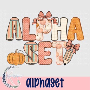 Fall School Alpha Set PNG, Pumpkin Pencil Alphabet, Back to School Letters, Teacher Sublimation Alphabet Bundle