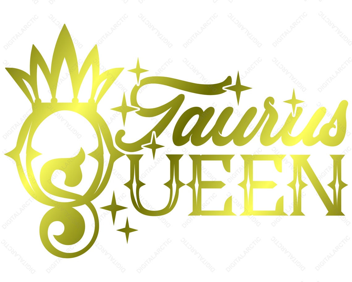 Download Taurus Queen Jpg Png Svg Dxf Eps Digital Files Laser Vinyl ...