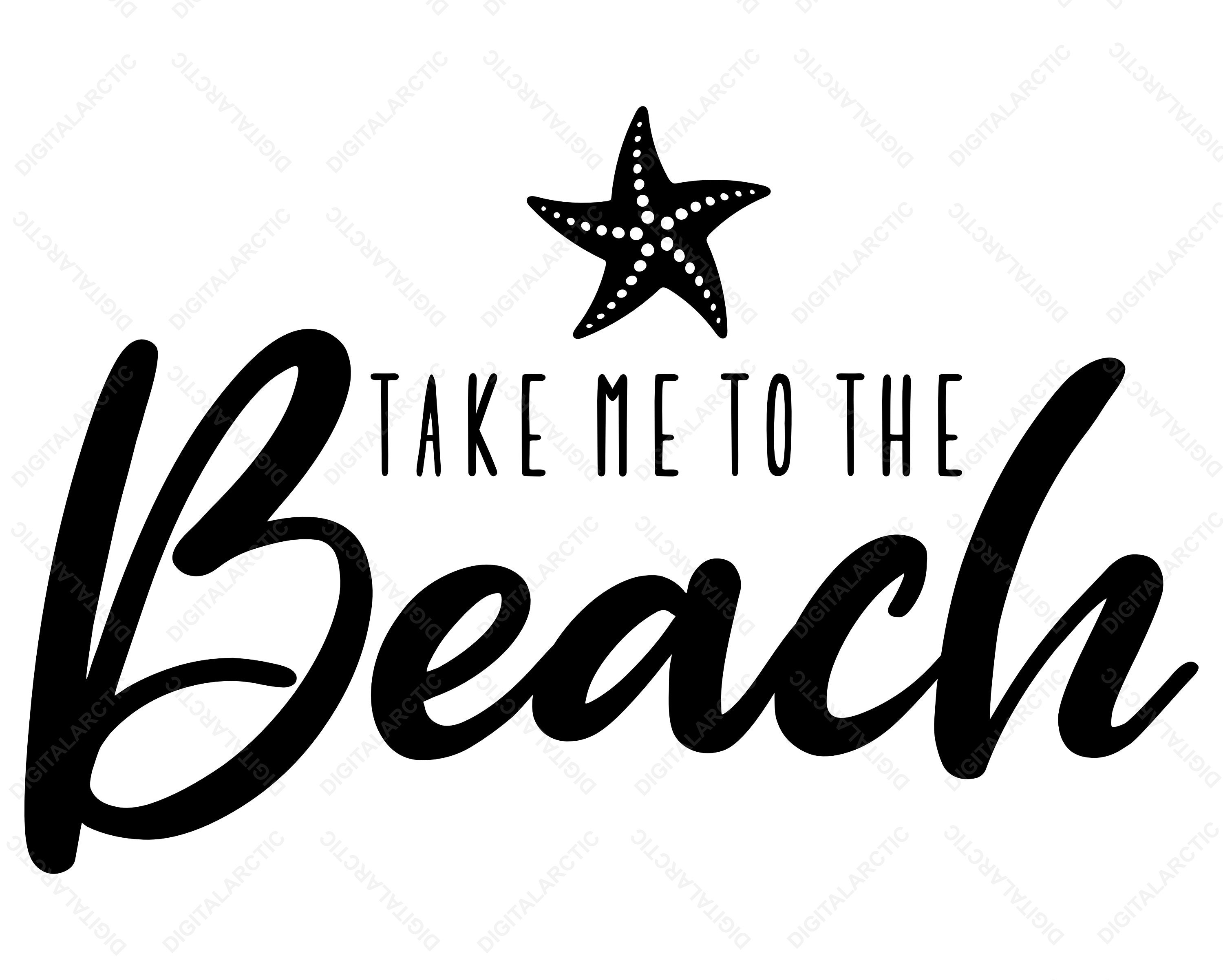 Take Me To The Beach SVG PNG DXF Digital Files for Laser Vinyl | Etsy