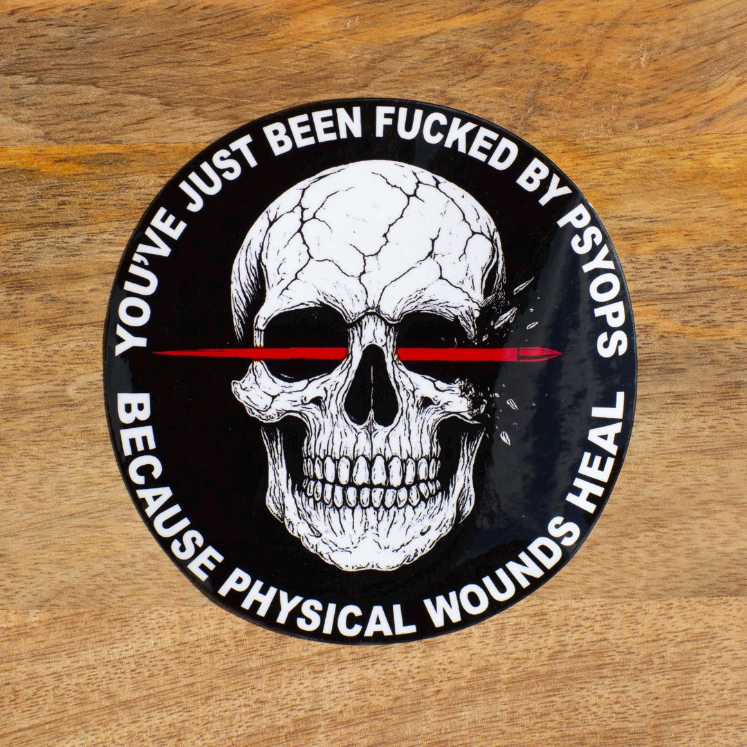 Psy Ops Sticker You've Just Been Fucked by Psyops Matte Sticker - Glossy Psychological ...