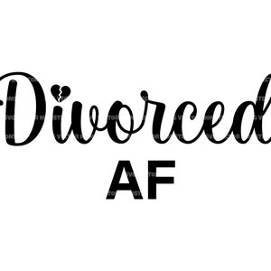 Gescheiden AF Svg, Fianlly Single Svg, Echtscheiding Crew Svg. Vector gesneden bestand voor Cricut, silhouet, Pdf Png Eps Dxf, sticker, Sticker, Vinyl, Pin