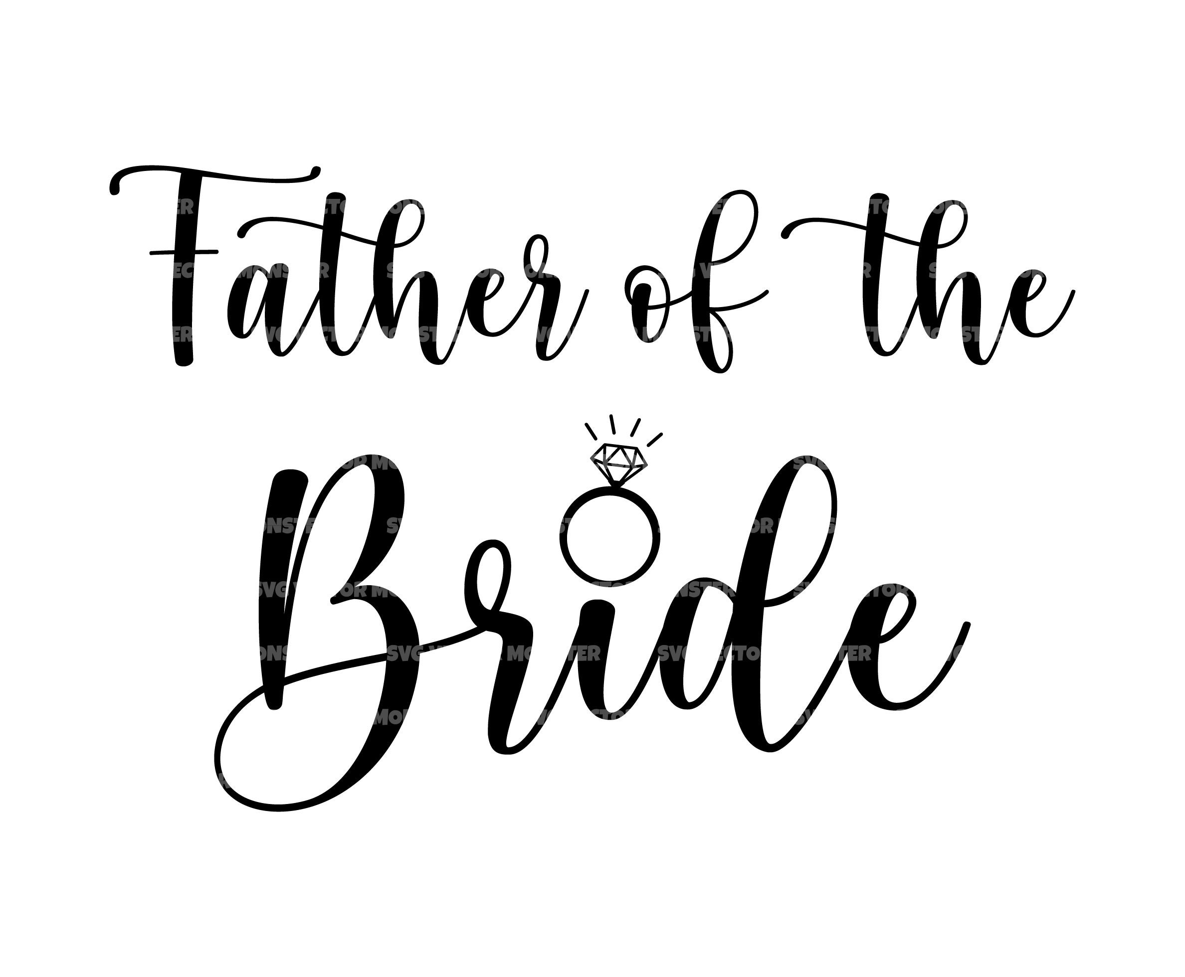 Free Free 279 The Bride Father Svg SVG PNG EPS DXF File