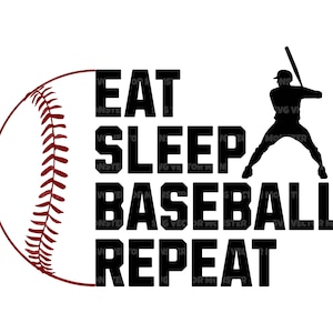 Eat Sleep Baseball Repetir Svg, Jugador de Béisbol, Mamá de Béisbol, Mamá de Béisbol. Archivo de corte vectorial Cricut, Silueta, Pdf Png Dxf, Pegatina.