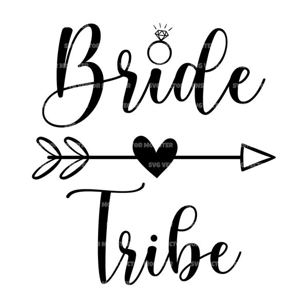 Bride Tribe Svg, Heart Arrow Svg, Bride Squad Svg. Vector Cut file for Cricut, Silhouette, Pdf Png Eps Dxf, Decal, Sticker, Vinyl, Stencil