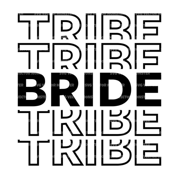 Bride Tribe Stacked Svg, Bride T-Shirt, Bride Squad, Team Bride. Vector Cut file Cricut, Silhouette, Pdf Png Eps Dxf, Decal, Sticker, Vinyl.