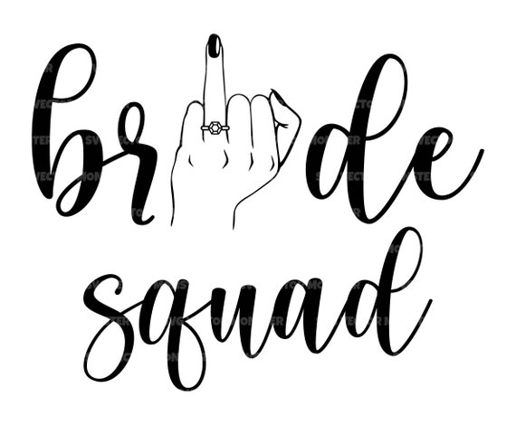 Bride Squad Svg, Bride Crew Svg, Bride Tribe Svg, Team Bride Svg. Vector  Cut file Cricut, Silhouette, Pdf Png Eps Dxf, Decal, Sticker.
