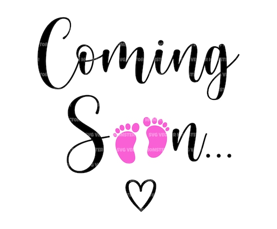 Coming Soon Svg, Baby Girl Feet Svg, Pregnancy Announcement