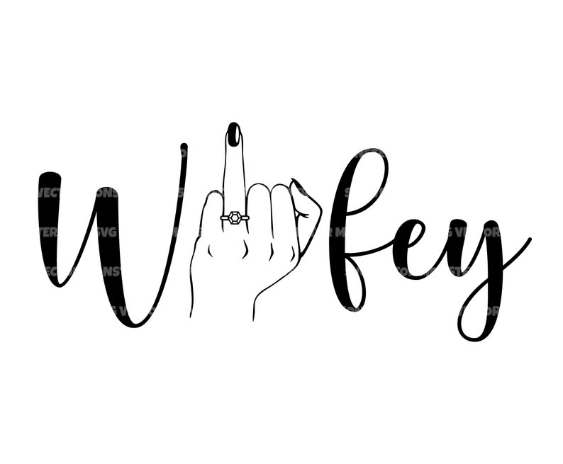 Wifey Svg Wedding Ring Finger Svg. Vector Cut File for Etsy