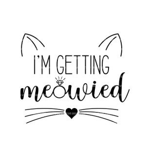 Estou recebendo Meowied Svg, Anel de noivado Svg. Arquivo de corte vetorial para Cricut, Silhueta, Pdf Png Eps Dxf, Decalque, Adesivo, Vinil, Pin