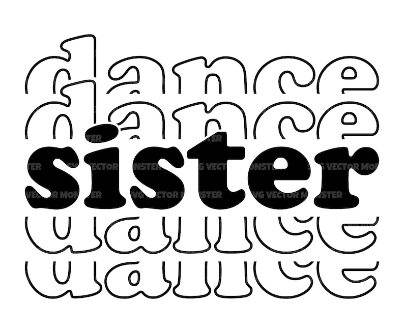 Dance Sister Svg Dance Sissy Dance Life Dancer Sis Dance - Etsy
