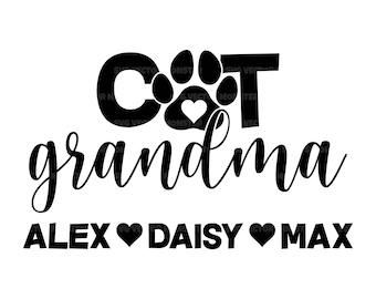Cat Grandma Svg, Custom Pet Cat Name Svg, Personalized Cat Mama Svg, Cat Mimi, Cat Gigi. Cut File Cricut, Silhouette, Pdf Png Dxf, Vector.