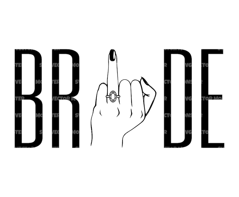 May include: Black and white graphic design of the word "BRIDE" with a middle finger in the center of the word. The middle finger is wearing a ring with a diamond.