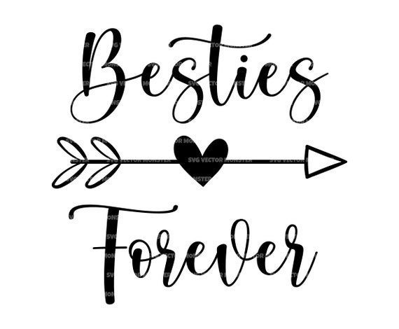 Besties Forever Svg, Best Friends Forever Svg. Vector Cut File for Cricut,  Silhouette, Pdf Png Eps Dxf, Decal, Sticker, Vinyl, Pin, Stencil. -   Canada
