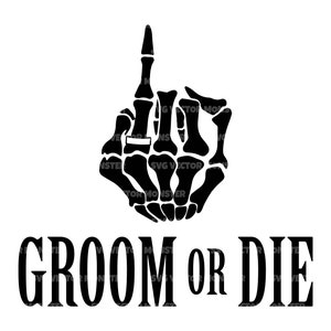 Novio o morir svg, esqueleto boda banda svg, marido svg, marido svg, despedida de soltero svg. Archivo de corte vectorial Cricut, Silueta, Pdf Png Dxf.