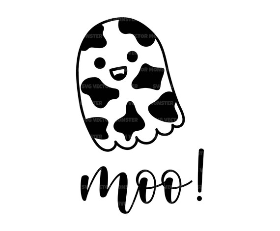 Ghost Cow Print Svg Moo I mean Boo Svg Halloween Svg. Vector Cut file for Cricut Silhouette Pdf Png Eps Dxf Decal Sticker Pin